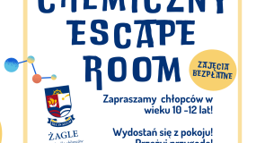 Chemiczny Escape Room Zapraszamy chłopców w wieku 10-12 lat – nie tylko z ŻAGLI!
